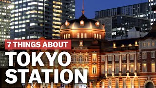 7 Things to know about Tokyo Station  japanguidecom [upl. by Lou]