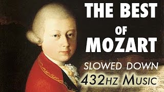 The Best Of Mozart  Slowed Down  432Hz  45 Hours [upl. by Aneehsirk]