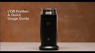 LOR Milk Frother A Quick Usage Guide [upl. by Aneerak601]