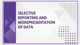 Selective reporting and misrepresentation of data [upl. by Twyla]